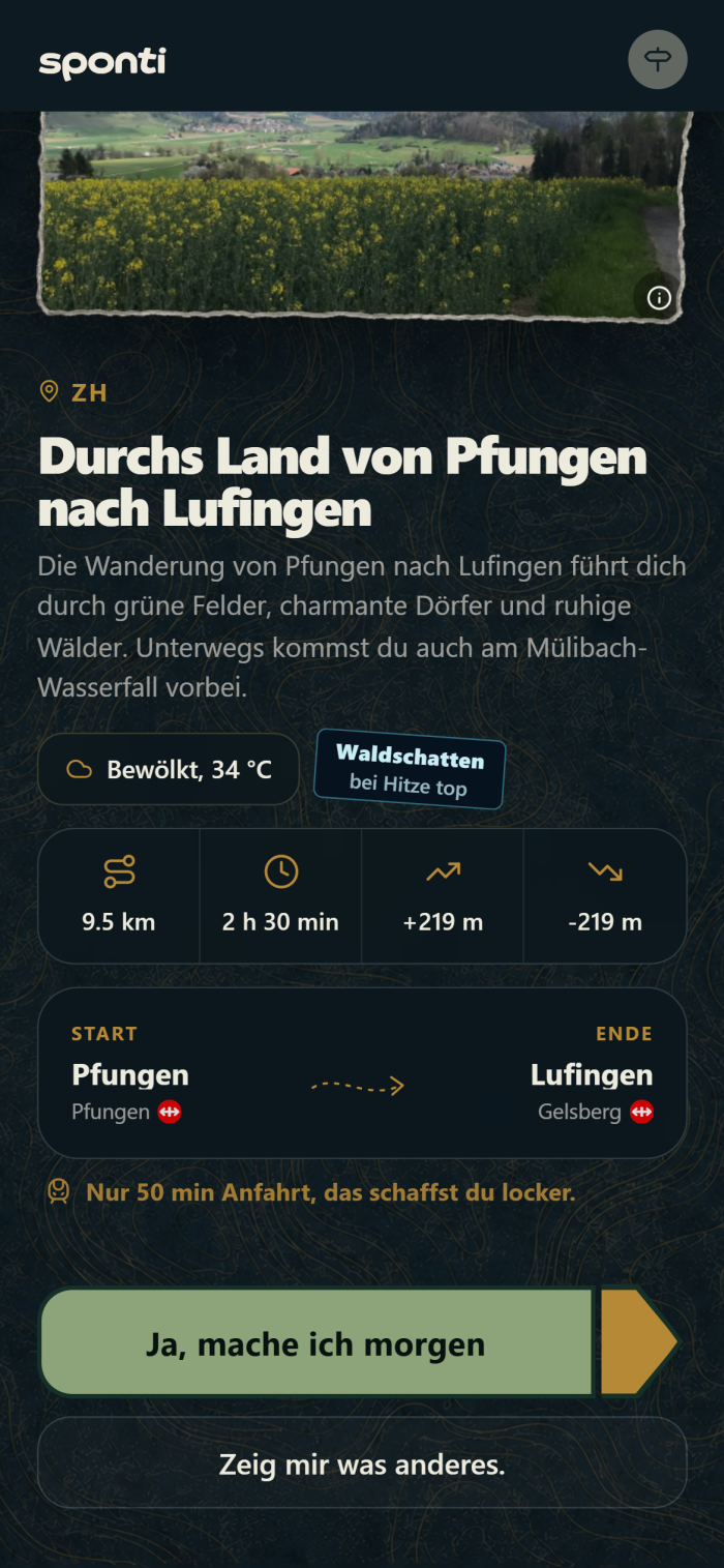 Sponti-App: Vorschlag für eine Wanderung mit Wetter, Distanz und ÖV-Anbindung